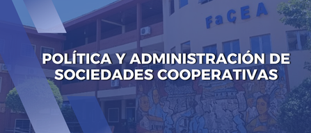 Política y Administración de Sociedades Cooperativas